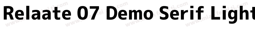 Relaate 07 Demo Serif Light字体转换